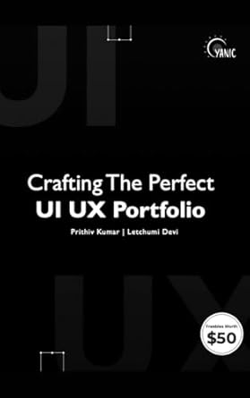 Unlock Your Design Potential: A Comprehensive Review of Crafting The Perfect UI UX Portfolio