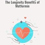 Unlocking the Secrets to Longevity: A Compelling Review of ‘Live Longer and Stronger: The Longevity Benefits of Metformin’