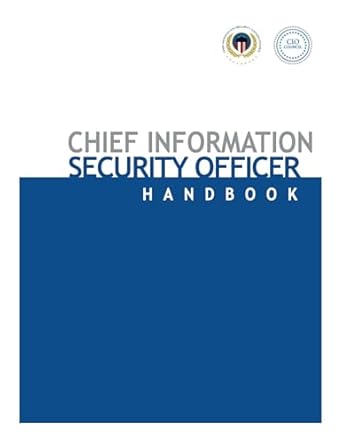 Essential Insights Revealed: A Comprehensive Review of the Chief Information Security Officer Handbook