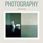 Discover the Secrets of Visual Storytelling: A Comprehensive Review of Photography: The Key Concepts
