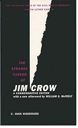 An Eye-Opening Exploration of Racial Injustice: The Strange Career of Jim Crow Commemorative Edition