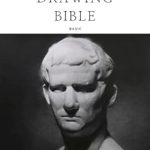 Unlock Your Artistic Potential: A Comprehensive Review of ‘Drawing Bible (Basic): The Sole Drawing Course Guidebook for Beginners That Contains All the Secrets of Academic Drawing’