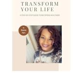 Discover the Secrets to Wellness: A Comprehensive Review of ‘Transform Your Life: A Step-by-Step Guide to Becoming Healthier’ [Print Replica]