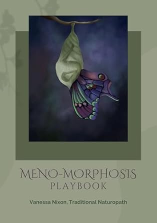 Unveiling Transformation: A Comprehensive Review of Meno-Morphosis Playbook for Empowering Change