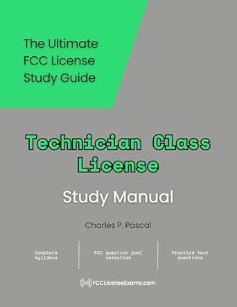 Unlock Your Amateur Radio Potential: A Comprehensive Review of the FCC Technician Class License Study Manual (FCCLicenseExams.com Amateur Radio License Study Manuals Book 1)