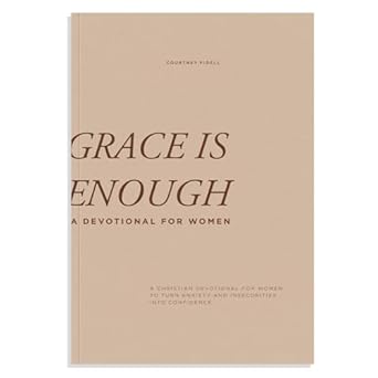 Transform Your Life: A Comprehensive Review of *Grace is Enough: A 30-Day Christian Devotional to Help Women Turn Anxiety and Insecurity into Confidence*