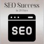 Unlock Your Website’s Potential: A Comprehensive Review of ‘SEO Success in 20 Days: Reach the Top of Search Engine Rankings’ Unlock Your Website’s Potential: A Comprehensive Review of ‘SEO Success in 20 Days: Reach the Top of Search Engine Rankings’