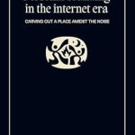 Transform Your Online Presence: A Comprehensive Review of ‘Personal Branding in the Internet Era: Carving Out a Place Amidst the Noise’ Transform Your Online Presence: A Comprehensive Review of ‘Personal Branding in the Internet Era: Carving Out a Place Amidst the Noise’