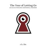 Discover True Emotional Freedom: A Comprehensive Review of The Year of Letting Go: 365 Days Pursuing Emotional Freedom