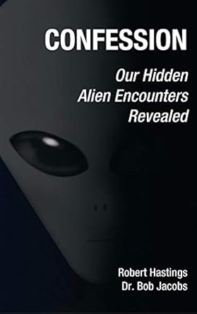 Unveiling the Truth: A Captivating Review of ‘Confession: Our Hidden Alien Encounters Revealed’