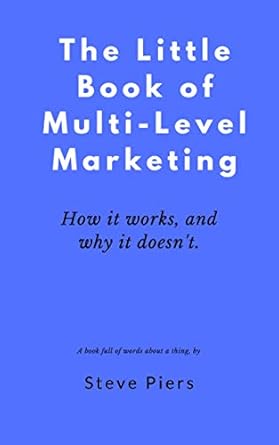 Unveiling the Truth: A Comprehensive Review of The Little Book of Multi Level Marketing: How it Works, and Why it Doesn’t