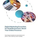 Unlocking Success: A Comprehensive Review of Digital Marketing Essentials for Small Businesses – Boost Your Online Presence Unlocking Success: A Comprehensive Review of Digital Marketing Essentials for Small Businesses – Boost Your Online Presence