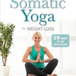 Transform Your Body and Mind: A Comprehensive Review of ‘Somatic Yoga: Low-Impact Exercises to Reduce Belly Fat and Release Stress in Just 10 Minutes per Day | 28-Day Plan for Beginners’