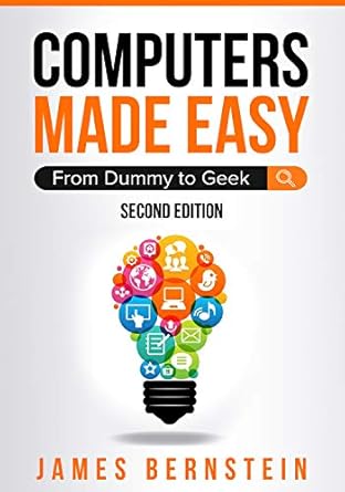 Unlock Your Tech Potential: A Comprehensive Review of ‘Computers Made Easy: From Dummy to Geek’
