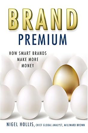 Unlocking Profits: A Comprehensive Review of ‘Brand Premium: How Smart Brands Make More Money 201’