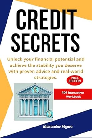 Transform Your Financial Future: A Must-Read Review of ‘CREDIT SECRETS: Unlock the Secrets to Repair and Soar 200 Points in Record Time with Proven Strategies for Financial Stability’