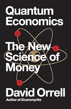 Discover the Future of Finance: A Comprehensive Review of Quantum Economics: The New Science of Money