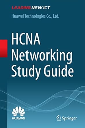 Unlock Your Networking Potential: A Comprehensive Review of the HCNA Networking Study Guide 1st Ed. 2016 Edition