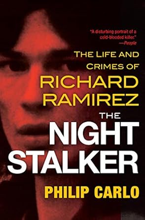 Unveiling the Darkness: A Compelling Review of The Night Stalker: The Disturbing Life and Chilling Crimes of Richard Ramirez