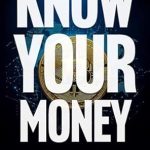 Unlock Financial Wisdom with Our In-Depth Review of Know Your Money – Part 1