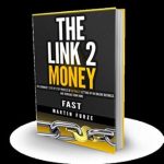 Unlock Your Financial Freedom: A Comprehensive Review of ‘The Link 2 Money: The Beginner’s Step by Step Process of ACTUALLY Setting Up an Online Business and Working from Home….FAST!’
