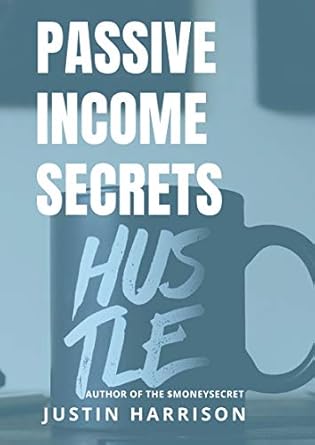 Unlock Financial Freedom: A Comprehensive Review of ‘Passive Income Secrets: Make Money While You Sleep’ from Amazon