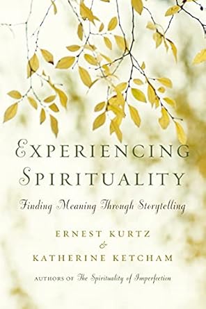 Transform Your Perspective with This Insightful Review: Experiencing Spirituality: Finding Meaning Through Storytelling