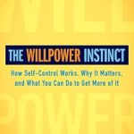 Unlock Your Potential: A Compelling Review of The Willpower Instinct: How Self-Control Works, Why It Matters, and What You Can Do to Get More of It Unlock Your Potential: A Compelling Review of The Willpower Instinct: How Self-Control Works, Why It Matters, and What You Can Do to Get More of It