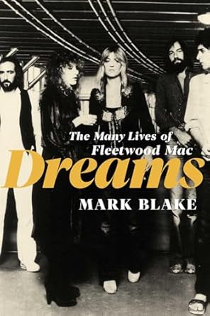 Unveiling the Magic: A Captivating Review of Dreams: The Many Lives of Fleetwood Mac