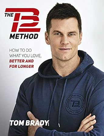 Unlock Your Potential: A Comprehensive Review of The TB12 Method: How to Achieve a Lifetime of Sustained Peak Performance