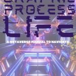 Discover the Future of Digital Interaction: A Comprehensive Review of ‘Graphic Process Life: A Beginner’s Journey Through The Metaverse’ Discover the Future of Digital Interaction: A Comprehensive Review of ‘Graphic Process Life: A Beginner’s Journey Through The Metaverse’