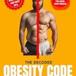 Unlocking Health: A Comprehensive Review of The Decoded Obesity Code for Beginners – A Practical Guide to Detoxification, Hormonal Balance, and Clean Eating for Rapid Weight Loss and Optimal Health