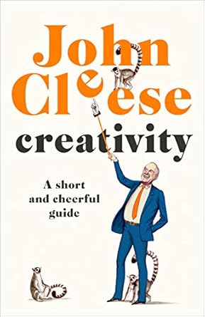 Unlock Your Imagination with This Must-Read: Creativity: A Short and Cheerful Guide