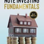 Unlock Your Financial Future: A Comprehensive Review of ‘Note Investing Fundamentals: Your Guide to Launching a Successful Note Business!’