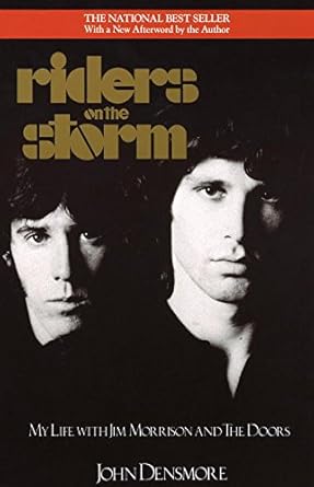 An Unforgettable Journey into Rock History: Riders on the Storm: My Life with Jim Morrison and the Doors