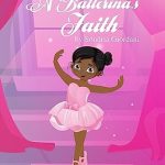 Discover the Inspiring Journey of Resilience: A Review of A Ballerina’s Faith