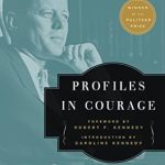 Discover the Inspiring Stories of Bravery in Our Review of ‘Profiles in Courage: Deluxe Modern Classic (Harper Perennial Deluxe Editions)’ Discover the Inspiring Stories of Bravery in Our Review of ‘Profiles in Courage: Deluxe Modern Classic (Harper Perennial Deluxe Editions)’