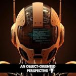 Unlocking C++ Mastery: A Comprehensive Review of ‘C++ Design Patterns: An Object-Oriented Perspective’ (Unlock the Power of C++: A Comprehensive Programming Series Book 1) Unlocking C++ Mastery: A Comprehensive Review of ‘C++ Design Patterns: An Object-Oriented Perspective’ (Unlock the Power of C++: A Comprehensive Programming Series Book 1)