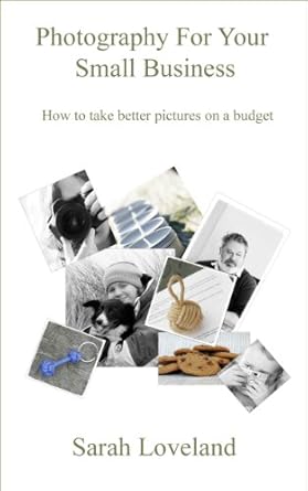 Unlock Your Brand’s Potential: A Comprehensive Review of ‘Photography For Your Small Business’