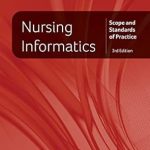 Essential Insights: A Comprehensive Review of Nursing Informatics: Scope and Standards of Practice