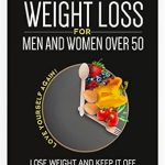 Discover the Secrets to Sustainable Weight Loss: A Review of ‘Intermittent Fasting: Beginner’s Guide To Weight Loss For Men And Women Over 50: Love Yourself Again! Lose Weight and Keep it Off, Get Fit and Feel Healthy, … 21-Day Meal Plan (Dr. N’s Wellness Series)’