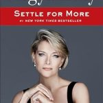 Transform Your Life with Insights from ‘Settle for More’ – A Must-Read Review