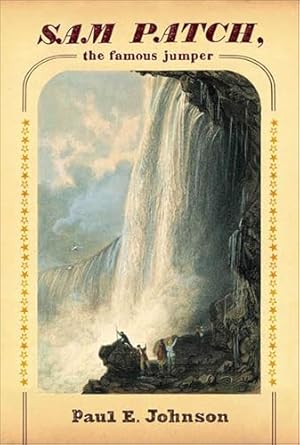 Discover the Thrilling Adventures in ‘Sam Patch, the Famous Jumper’ – A Must-Read Review for History and Adventure Lovers!