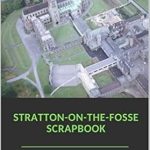 Discover the Hidden Gems of History: A Review of Stratton-on-the-Fosse Scrapbook: Vintage Photos Taken by DH James Discover the Hidden Gems of History: A Review of Stratton-on-the-Fosse Scrapbook: Vintage Photos Taken by DH James
