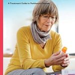 Essential Insights: A Comprehensive Review of ‘Medications: A Treatment Guide to Parkinson’s Disease’ – Your Ultimate Kindle eBook Resource
