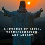 Discover the Power of Faith: A Compelling Review of ‘How to Be Christlike: A Journey of Faith, Transformation, and Legacy’