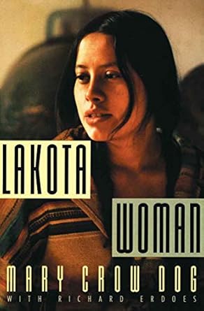 An Unforgettable Journey Through Indigenous Strength: A Review of Lakota Woman