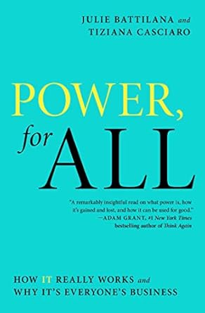 Unlocking Leadership Potential: A Must-Read Review of ‘Power, for All: How It Really Works and Why It’s Everyone’s Business (A Leadership Playbook)’