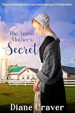 Discover the Heartwarming Journey in ‘The Amish Mother’s Secret (Amish Adoption Series Book 1)’ – A Must-Read for Romance and Family Drama Lovers!