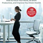 Unlocking Your Potential: A Comprehensive Review of ‘Monotasking: How to Focus Your Mind, Be More Productive, and Improve Your Brain Health’
